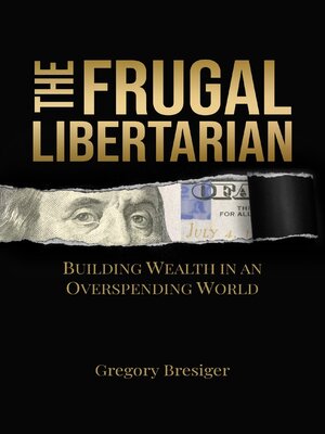cover image of The Frugal Libertarian